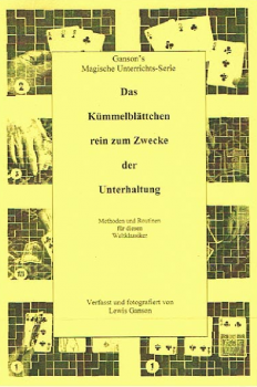 Das Kümmelblättchen rein zum Zwecke der Unterhaltung -  Ganson 