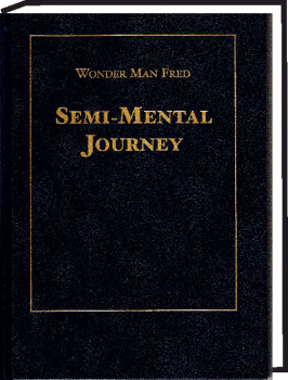 SEMI-MENTAL JOURNEY  - Wonder Man Fred -