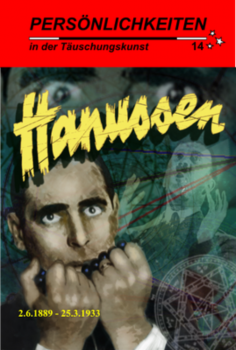 Persönlichkeiten in der Täuschungskunst  Nr. 14  Erik Jan Hanussen