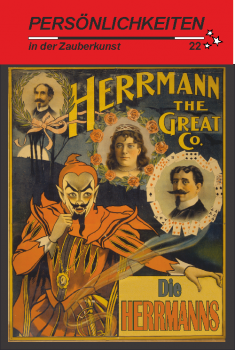 Persönlichkeiten in der Zauberkunst  Nr. 22 Die Herrmanns