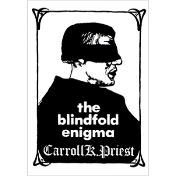 The Blindfold Enigma by Carroll K. Priest - Book