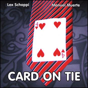 Card on Tie - Karte auf Krawatte - Lex Schoppi u. Manuel Muerte -