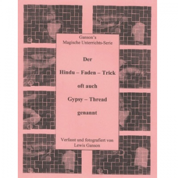 Der Hindu-Faden-Trick (Gypsy Thread) Aus der Serie: "Gansons Magischer Unterricht