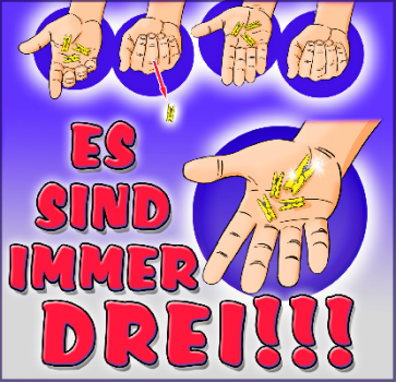 Es sind immer DREI !