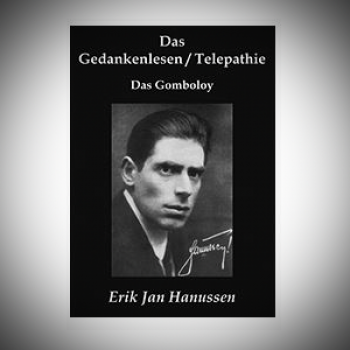 Das Gedankenlesen/Telepathie + Das Gomboloy - Erik Jan Hanussen