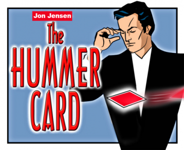 Hummer Card -  Die Neuauflage von John Jensen - Scheint die Schwerkraft wirklich aufzuheben!