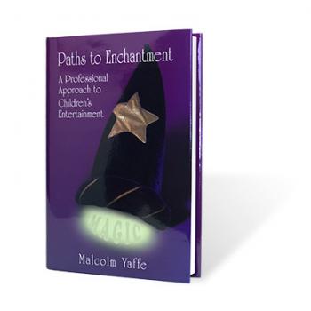 Paths to Enchantment by Malcolm Yaffe - Zaubern für Kinder