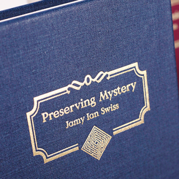 Preserving Mystery  by Jamy Ian Swiss - Book