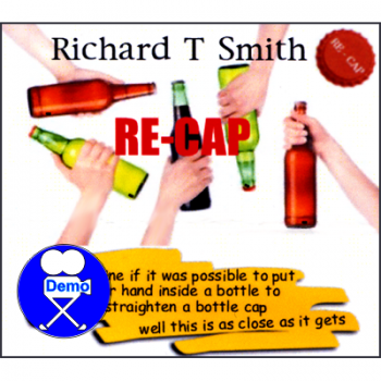 Re-Cap von Richard T. Smith - Trick mit Flaschen (englisch)