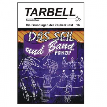 Tarbell 016 Das Seil-und-Band-Prinzip - Tarbell Course in Magic (deutsch) -