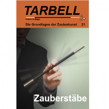 Tarbell 021 Zauberstäbe  - Tarbell Course in Magic (deutsch) -