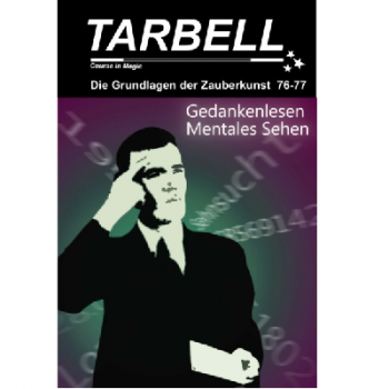 Tarbell 076/77 - Gedankenlesen - Mentales Sehen - Tarbell Course in Magic (deutsch)