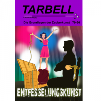 Tarbell 079-80 Entfesselungskunst - Tarbell Course in Magic (deutsch) -