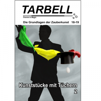 Tarbell 018-19  Kunststücke mit Tüchern 2 - Tarbell Course in Magic (deutsch)