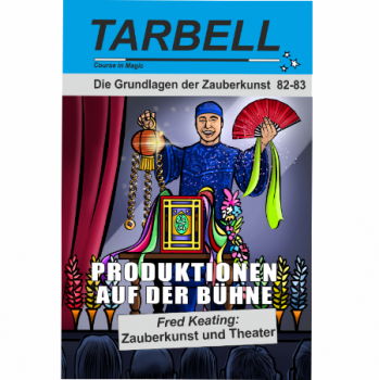 Tarbell 082-083 Produktionen auf der Bühne/Zauberkunst und Theater - Tarbell Course in Magic (deutsch)