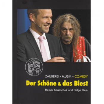 Der Schöne und das Biest   Helge Thun und Heiner Kondschak