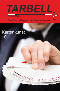 Tarbell 073 Kartenkunst 10 - Tarbell Course in Magic (deutsch)