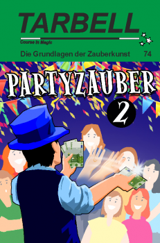 Tarbell 074 Partyzauber 2 - Tarbell Course in Magic (deutsch)