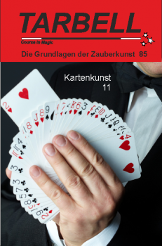 Tarbell 085 Kartenkunst 11 - Tarbell Course in Magic (deutsch)