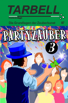 Tarbell 087 Partyzauber 3 - Tarbell Course in Magic (deutsch)