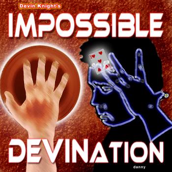 Impossible DEVINation  - Devin Knight -