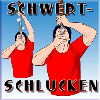 Schwertschlucken - Sword Swallowing (Schwert schlucken)