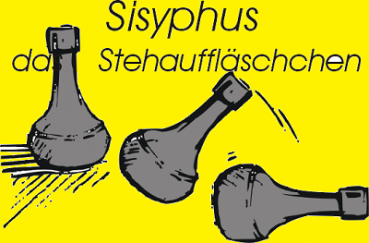 Sisyphus - das Stehauffläschchen (Verrücktmacher - Bottle Trick - Flaschentrick)