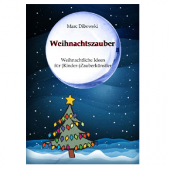 Weihnachtszauber - Marc Dibowski