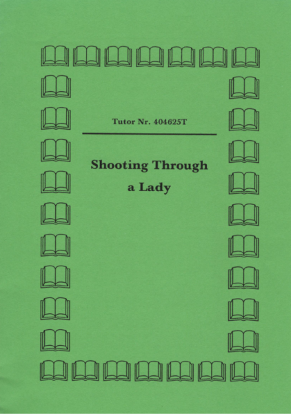 Shooting through a Lady