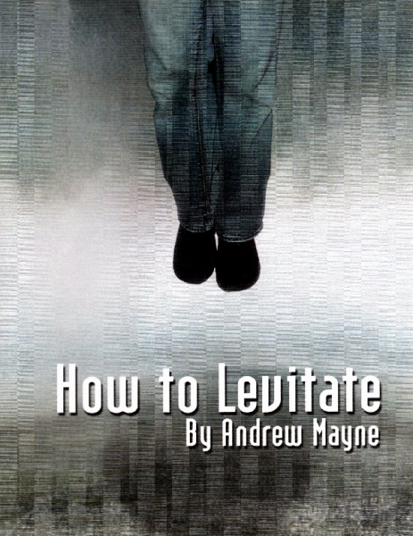 How to Levitate - Andrew Mayne